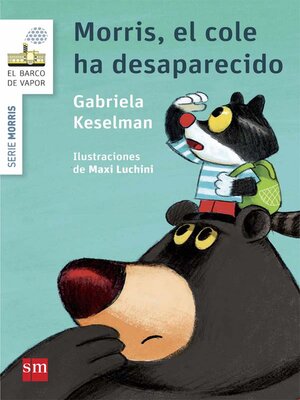 cover image of Morris, el cole ha desaparecido